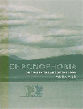 Paperback Chronophobia: On Time in the Art of the 1960s Book