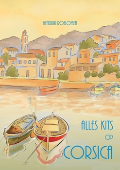 Paperback Alles kits op Corsica [Dutch] Book