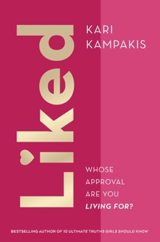 Hardcover Liked: Whose Approval Are You Living For? Book