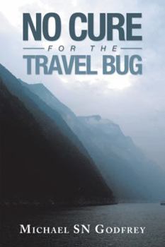 Paperback No Cure for the Travel Bug Book