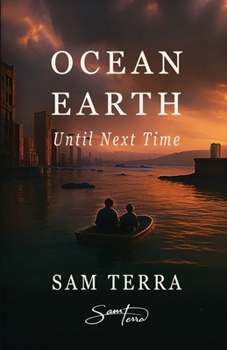 Paperback Ocean Earth: Until Next Time Book