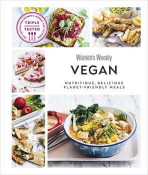 Hardcover Australian Women's Weekly Vegan: Nutritious, Delicious Planet-friendly Meals Book