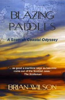 Paperback Blazing Paddles: A Scottish Coastal Odyssey Book
