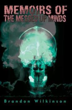 Paperback Memoirs of the Messed Up Minds Book