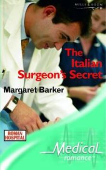 Paperback The Italian Surgeon's Secret (Medical Romance S.) Book
