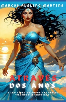 ATRAVÉS DOS ANOS (Portuguese Edition)