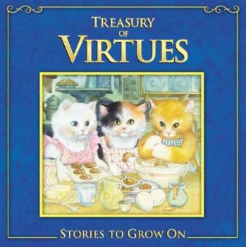 Hardcover Treasury of Virtues: Stories to Grow on Book