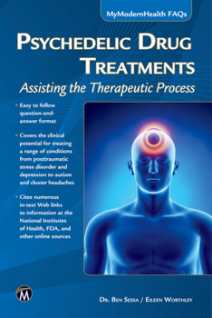 Paperback Psychedelic Drug Treatments: Assisting the Therapeutic Process Book