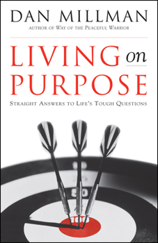 Paperback Living on Purpose: Straight Answers to Universal Questions Book