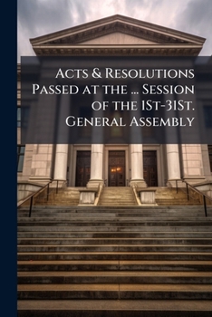 Paperback Acts & Resolutions Passed at the ... Session of the 1St-31St. General Assembly Book