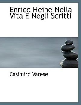 Paperback Enrico Heine Nella Vita E Negli Scritti Book