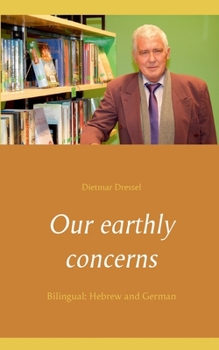 Paperback Our earthly concerns: Bilingual: Hebrew and German [German] Book