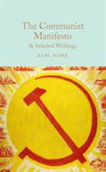Hardcover The Communist Manifesto: & Selected Writings Book