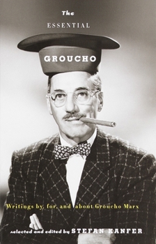 Paperback The Essential Groucho: Writings by, for, and about Groucho Marx Book