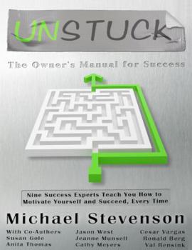 Paperback Unstuck: The Owners Manual for Success Book