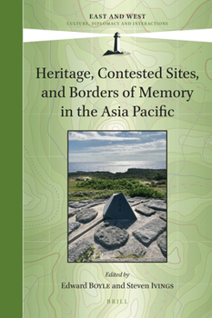 Hardcover Heritage, Contested Sites, and Borders of Memory in the Asia Pacific Book