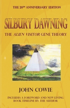 Paperback Silbury Dawning: The Alien Visitor Gene Theory Book