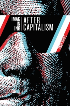 Paperback Imagining After Capitalism Book