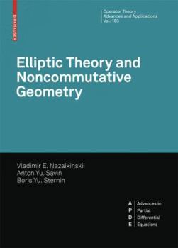 Hardcover Elliptic Theory and Noncommutative Geometry: Nonlocal Elliptic Operators Book