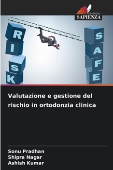 Paperback Valutazione e gestione del rischio in ortodonzia clinica [Italian] Book