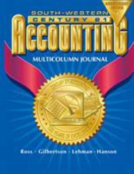 Hardcover Century 21 Accounting Multicolumn Journal Anniversary Edition, 1st Year Course Chapters 1-26 Book