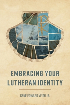 Paperback Embracing Your Lutheran Identity Book