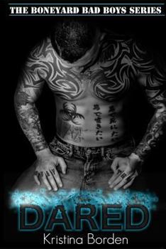 Paperback Dared: A Boneyard Bad Boy Series Novel Book