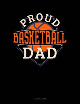 Paperback Proud Basketball Dad: 8 Column Ledger Book