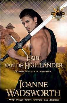 Hart van de Highlander: Schotse historische romantiek (de Matheson Broers) (Dutch Edition)