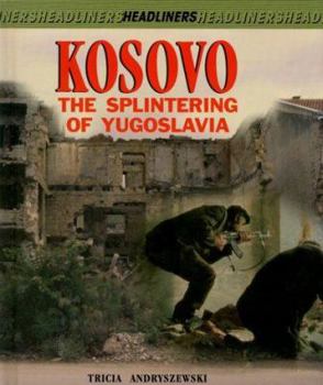 Library Binding Kosovo: Splintering/Yugoslavia Book