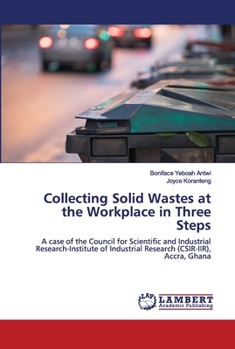 Paperback Collecting Solid Wastes at the Workplace in Three Steps Book