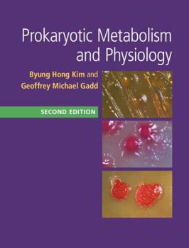 Hardcover Prokaryotic Metabolism and Physiology Book