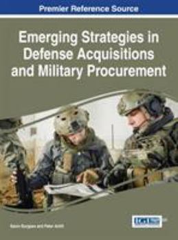 Hardcover Emerging Strategies in Defense Acquisitions and Military Procurement Book