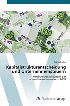 Paperback Kapitalstrukturentscheidung und Unternehmensteuern [German] Book