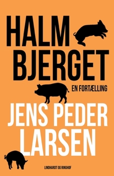 Halmbjerget: En fortælling