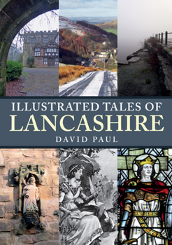 Paperback Illustrated Tales of Lancashire Book