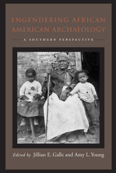 Paperback Engendering African American Archaeology: A Southern Perspective Book