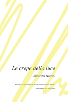 Paperback Le crepe della luce [Italian] Book