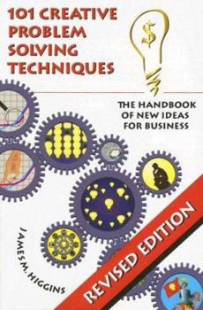 Paperback 101 Creative Problem Solving Techniques: The Handbook of New Ideas for Business Book