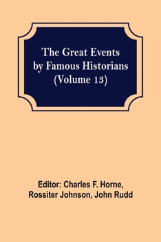 Paperback The Great Events by Famous Historians (Volume 13) Book