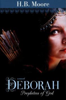 Paperback Deborah: Prophetess of God: A Novel Book