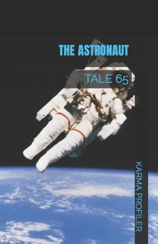 Paperback The Astronaut: Tale 65 Book