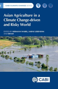Hardcover Asian Agriculture in a Climate Change-Driven and Risky World Book