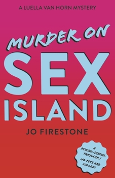 Paperback Murder on Sex Island: A Luella Van Horn Mystery Book