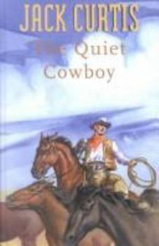 Hardcover The Quiet Cowboy Book