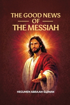 The Good News of the Messiah