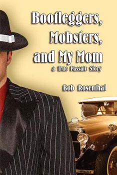 Paperback Bootleggers, Mobsters and My Mom, a True Passaic Story Book