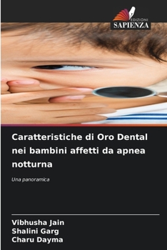 Caratteristiche di Oro Dental nei bambini affetti da apnea notturna