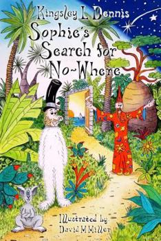 Paperback Sophie's Search for No-Where Book