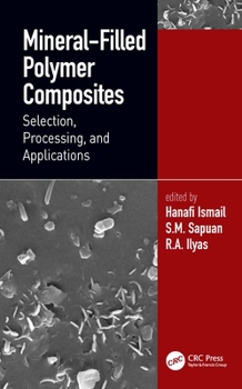 Hardcover Mineral-Filled Polymer Composites: Selection, Processing, and Applications Book